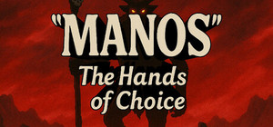 Manos The Hands Of Choice banner