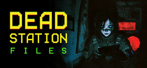 Dead Station Files banner