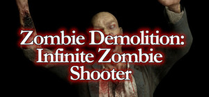 Zombie Demolition: Infinite Zombie Shooter banner