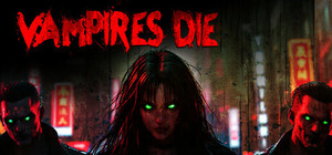 Vampires Die banner