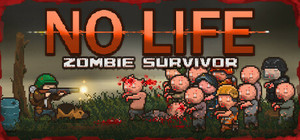 NO LIFE: Zombie Survivor banner