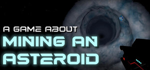 A Game About Mining an Asteroid banner
