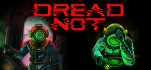 Dread Not banner