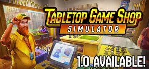 Tabletop Game Shop Simulator banner