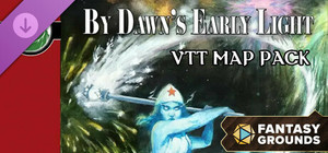 Fantasy Grounds - VTT Map Pack: By Dawn's Early Light banner
