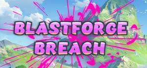 Blastforge Breach banner
