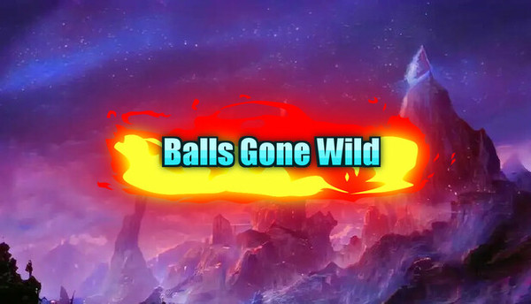 BALLS GONE WILD