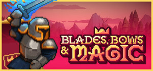 Blades, Bows and Magic banner