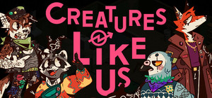 Creatures Like Us banner