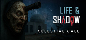 Life & Shadow: Celestial Call banner