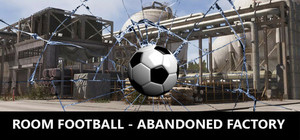 ROOM FOOTBALL - Abandoned Factory banner