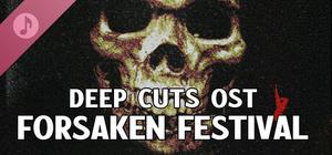 Deep Cuts OST - Forsaken Festival banner