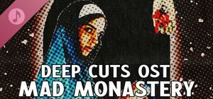 Deep Cuts OST - Mad Monastery banner
