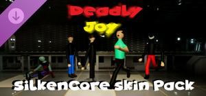 Deadly Joy - SilkenCore Skin Pack banner