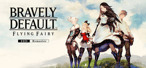 BRAVELY DEFAULT™ FLYING FAIRY HD Remaster banner