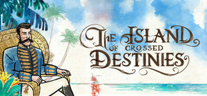 The Island of Crossed Destinies banner