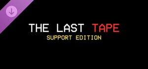 The Last Tape Support Limited Edition banner