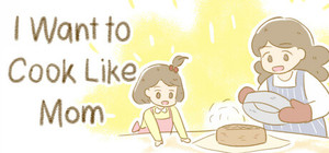 I Want to Cook Like Mom banner