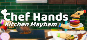 Chef Hands : Kitchen Mayhem banner