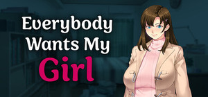 Everybody Wants My Girl banner