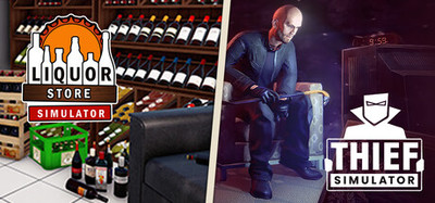 Liquor Store Simulator and Thief Simulator
