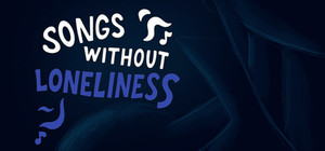 Songs Without Loneliness banner