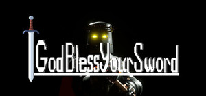 God Bless Your Sword banner