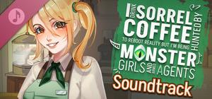 I drink Sorrel Coffee to reboot reality, but I'm being hunted by Monster Girls and armed agents Soundtrack banner