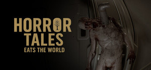Horror Tales Eats The World banner