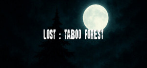 Lost : Taboo Forest banner
