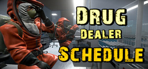Drug Dealer Schedule banner