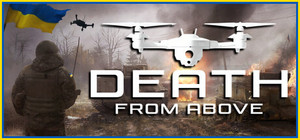 Death From Above: A Ukrainian Drone Warstory banner