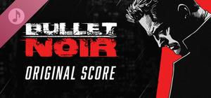 Bullet Noir Soundtrack banner