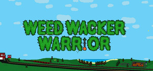 Weed Wacker Warrior banner