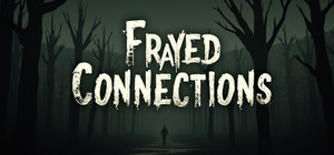Frayed Connections banner