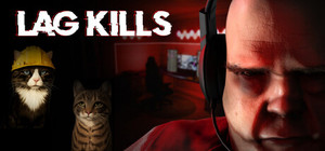 LAG KILLS banner