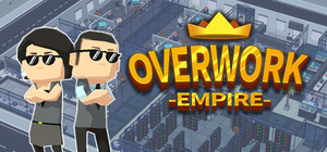 Overwork Empire banner