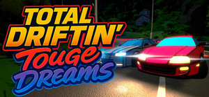 Total Driftin': Touge Dreams banner