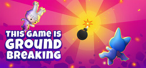 This Game is Ground Breaking banner
