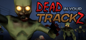 Dead in Your TrackZ banner