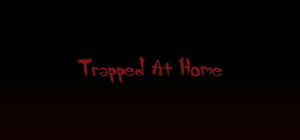 Trapped At Home banner