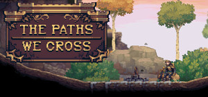 The Paths We Cross banner