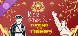 Rise of the White Sun - Taming the Tigers banner