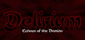 Delirium: Echoes of the Domino banner