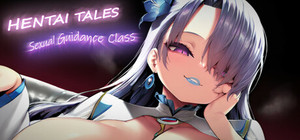 Hentai Tales: Sexual Guidance Class banner