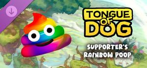 Tongue of Dog - Supporter's Rainbow Poop banner