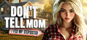 Don't Tell Mom: I Fed My Stepsister 💦😳 banner
