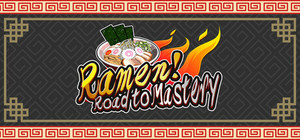 Ramen! Road to Mastery banner