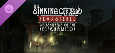 The Sinking City Remastered - Worshippers of the Necronomicon