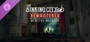The Sinking City Remastered - Merciful Madness banner